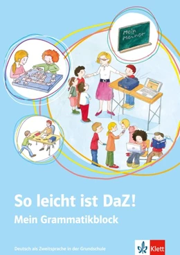 Abbildung von So leicht ist DaZ! - Mein Grammatikblock | 1. Auflage | 2018 | beck-shop.de