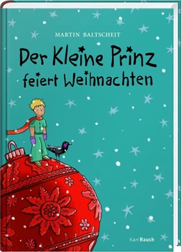 Abbildung von Baltscheit | Der Kleine Prinz feiert Weihnachten | 1. Auflage | 2018 | beck-shop.de