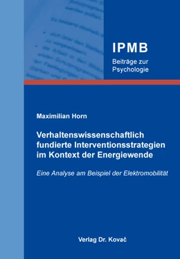 Abbildung von Horn | Verhaltenswissenschaftlich fundierte Interventionsstrategien im Kontext der Energiewende | 1. Auflage | 2018 | 2 | beck-shop.de