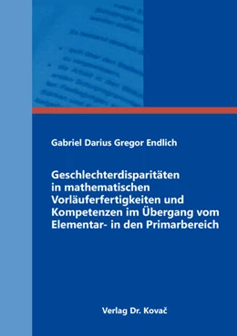 Abbildung von Endlich | Geschlechterdisparitäten in mathematischen Vorläuferfertigkeiten und Kompetenzen im Übergang vom Elementar- in den Primarbereich | 1. Auflage | 2018 | 69 | beck-shop.de