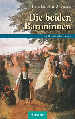 Abbildung von Andersen / Bammé | Die beiden Baroninnen | 1. Auflage | 2017 | beck-shop.de