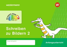 Abbildung von DIE BUNTE REIHE - Deutsch 2. Schreiben zu Bildern | 1. Auflage | 2018 | beck-shop.de