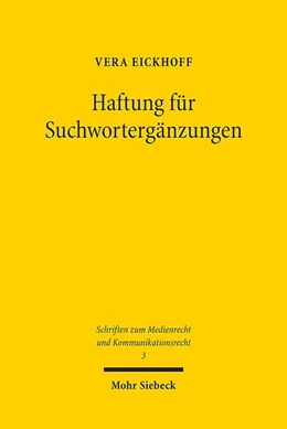 Abbildung von Eickhoff | Haftung für Suchwortergänzungen | 1. Auflage | 2018 | beck-shop.de