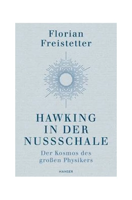 Abbildung von Freistetter | Hawking in der Nussschale | 1. Auflage | 2018 | beck-shop.de