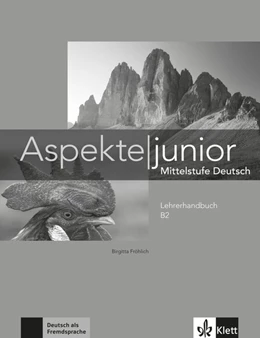 Abbildung von Fröhlich / Koithan | Aspekte junior B2. Lehrerhandbuch | 1. Auflage | 2018 | beck-shop.de