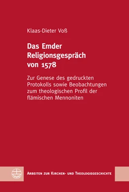 Abbildung von Voß | Das Emder Religionsgespräch von 1578 | 1. Auflage | 2018 | beck-shop.de