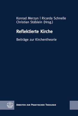 Abbildung von Merzyn / Schnelle | Reflektierte Kirche | 1. Auflage | 2018 | beck-shop.de