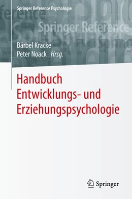 Abbildung von Kracke / Noack | Handbuch Entwicklungs- und Erziehungspsychologie | 1. Auflage | 2018 | beck-shop.de