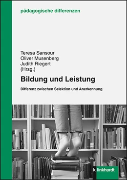 Abbildung von Sansour / Musenberg | Bildung und Leistung | 1. Auflage | 2018 | beck-shop.de