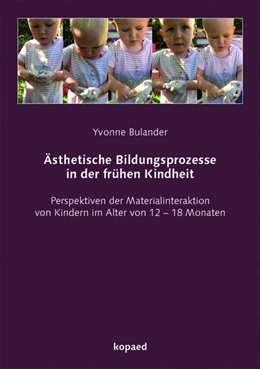 Abbildung von Bulander | Ästhetische Bildungsprozesse in der frühen Kindheit | 1. Auflage | 2018 | beck-shop.de