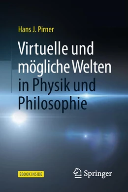 Abbildung von Pirner | Virtuelle und mögliche Welten in Physik und Philosophie | 1. Auflage | 2018 | beck-shop.de