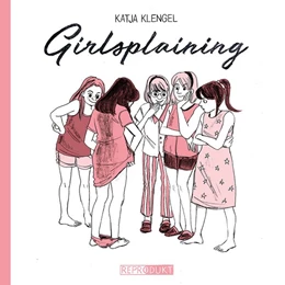 Abbildung von Klengel | Girlsplaining | 1. Auflage | 2018 | beck-shop.de