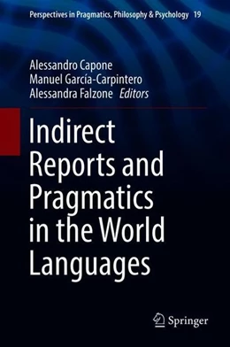 Abbildung von Capone / García-Carpintero | Indirect Reports and Pragmatics in the World Languages | 1. Auflage | 2018 | beck-shop.de