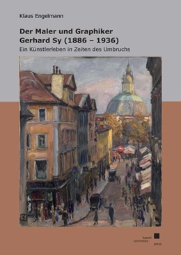 Abbildung von Engelmann | Der Maler und Graphiker Gerhard Sy (1886 - 1936) | 1. Auflage | 2018 | beck-shop.de