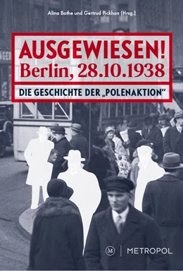 Abbildung von Ausgewiesen! Berlin, 28. 10. 1938 | 1. Auflage | 2018 | beck-shop.de