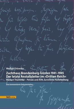 Abbildung von Orlowsky | Zuchthaus Brandenburg-Görden 1941?1945 Der letzte Anstaltsleiter im »Dritten Reich« | 1. Auflage | 2018 | beck-shop.de