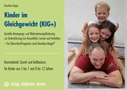 Abbildung von Beigel | Kinder im Gleichgewicht (KIG+) | 1. Auflage | 2019 | beck-shop.de