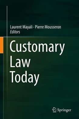 Abbildung von Mayali / Mousseron | Customary Law Today | 1. Auflage | 2018 | beck-shop.de