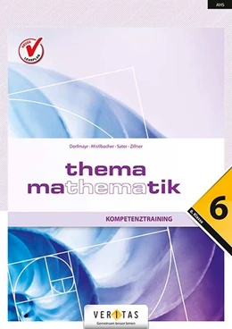 Abbildung von Dorfmayr / Mistlbacher | Thema Mathematik - Kompetenztraining - 6. Klasse | 2. Auflage | 2018 | beck-shop.de