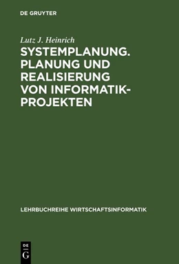 Abbildung von Heinrich | Systemplanung. Planung und Realisierung von Informatik-Projekten | 7. Auflage | 2018 | beck-shop.de