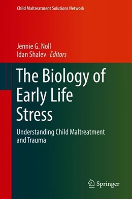 Abbildung von Noll / Shalev | The Biology of Early Life Stress | 1. Auflage | 2018 | beck-shop.de