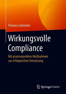 Abbildung von Schneider | Wirkungsvolle Compliance | 1. Auflage | 2018 | beck-shop.de