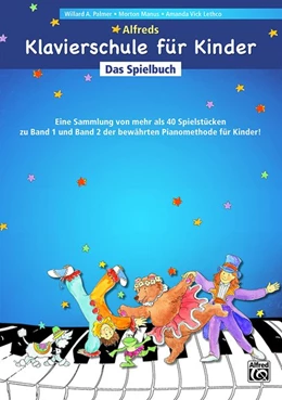 Abbildung von Vick Lethco / Manus | Alfreds Klavierschule für Kinder Das Spielbuch | 1. Auflage | 2018 | beck-shop.de