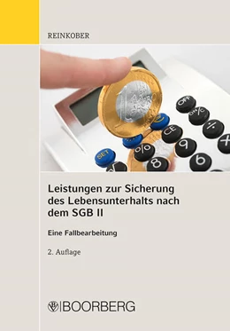 Abbildung von Reinkober | Leistungen zur Sicherung des Lebensunterhalts nach dem SGB II | 2. Auflage | 2018 | beck-shop.de