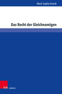 Abbildung von Arendt | Das Recht der Gleichnamigen | 1. Auflage | 2019 | beck-shop.de