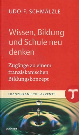 Abbildung von Schmälzle | Wissen, Bildung und Schule neu denken | 1. Auflage | 2018 | beck-shop.de