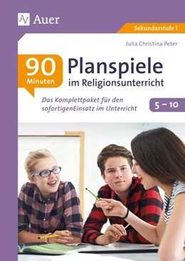 Abbildung von Peter | 90-Minuten-Planspiele im Religionsunterricht 5-10 | 1. Auflage | 2018 | beck-shop.de