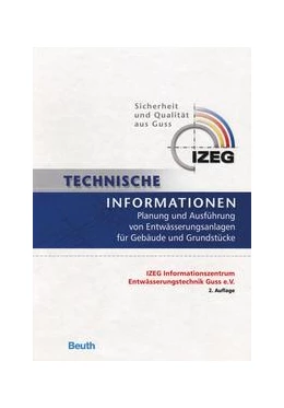 Abbildung von Technische Informationen - Planung und Ausführung von Entwässerungsanlagen für Gebäude und Grundstücke | 1. Auflage | 2017 | beck-shop.de