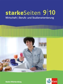 Abbildung von starkeSeiten Wirtschaft / Berufs- und Studienorientierung Schülerbuch 9./10. Schuljahr. Ausgabe Baden-Württemberg ab 2017 | 1. Auflage | 2019 | beck-shop.de