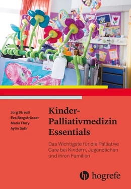 Abbildung von Streuli / Bergsträsser | Kinder-Palliativmedizin Essentials | 1. Auflage | 2018 | beck-shop.de