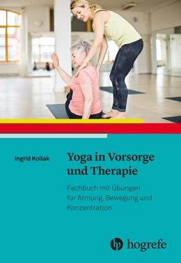 Abbildung von Kollak | Yoga in Vorsorge und Therapie | 1. Auflage | 2019 | beck-shop.de