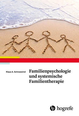 Abbildung von Schneewind | Familienpsychologie und systemische Familientherapie | 1. Auflage | 2018 | beck-shop.de