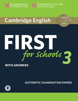 Abbildung von Cambridge English First for Schools 3. Student's Book with answers and downloadable audio | 1. Auflage | 2018 | beck-shop.de