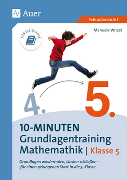 Abbildung von Witzel | 10-Minuten-Grundlagentraining Mathematik Klasse 5 | 1. Auflage | 2018 | beck-shop.de