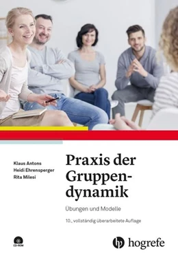 Abbildung von Antons / Ehrensperger | Praxis der Gruppendynamik | 10. Auflage | 2018 | beck-shop.de