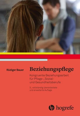 Abbildung von Bauer | Beziehungspflege | 3. Auflage | 2018 | beck-shop.de