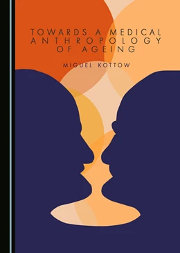 Abbildung von Towards a Medical Anthropology of Ageing | 1. Auflage | 2018 | beck-shop.de