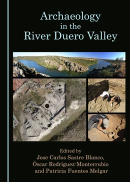 Abbildung von Archaeology in the River Duero Valley | 1. Auflage | 2018 | beck-shop.de