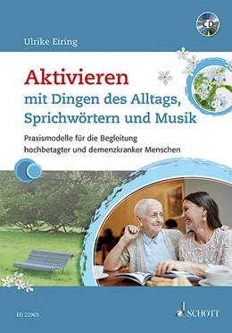 Abbildung von Eiring | Aktivieren mit Dingen des Alltags, Sprichwörtern und Musik | 1. Auflage | 2017 | beck-shop.de