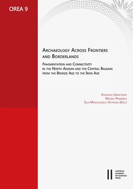 Abbildung von Gimatzidis / Pieniazek | Archaeology across Frontiers and Borderlands | 1. Auflage | 2018 | 9 | beck-shop.de