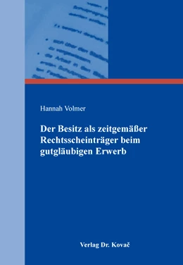 Abbildung von Volmer | Der Besitz als zeitgemäßer Rechtsscheinträger beim gutgläubigen Erwerb | 1. Auflage | 2018 | 111 | beck-shop.de