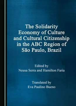 Abbildung von The Solidarity Economy of Culture and Cultural Citizenship in the ABC Region of São Paulo, Brazil | 1. Auflage | 2018 | beck-shop.de