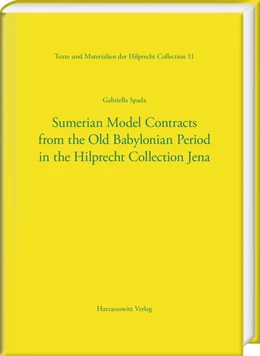 Abbildung von Spada | Sumerian Model Contracts from the Old Babylonian Period in the Hilprecht Collection Jena | 1. Auflage | 2018 | beck-shop.de