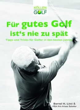 Abbildung von Litti | Für gutes Golf ist´s nie zu spät | 1. Auflage | 2018 | beck-shop.de