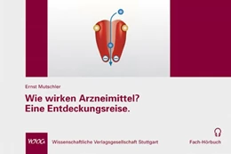 Abbildung von Mutschler | Wie wirken Arzneimittel? Eine Entdeckungsreise. | 1. Auflage | 2018 | beck-shop.de