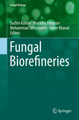 Abbildung von Kumar / Dheeran | Fungal Biorefineries | 1. Auflage | 2018 | beck-shop.de